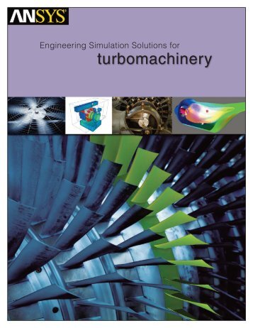 Engineering Simulation Solutions for the Turbomachinery Industry