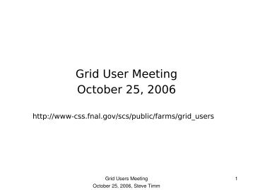 Grid Users meeting - CSS Department - Home Page - Fermilab