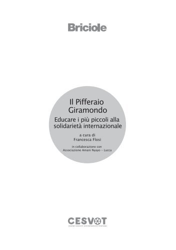 Il Pifferaio Giramondo. Educare i piÃ¹ piccoli alla solidarietÃ  ... - Cesvot