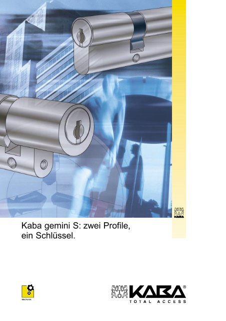 Kaba gemini S: zwei Profile, ein Schlüssel.