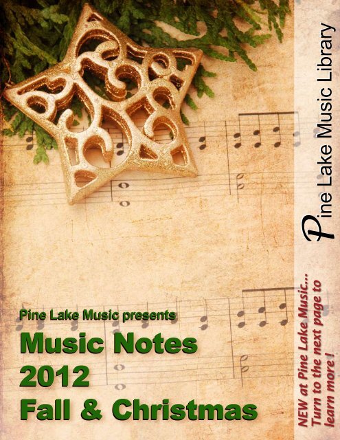 Music Notes 2012 Fall & Christmas Music Notes ... - Pine Lake Music