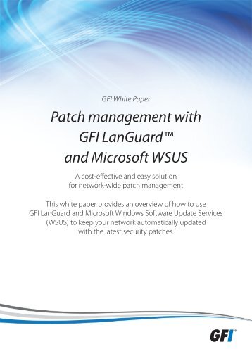 Patch management with GFI LanGuardâ¢ and Microsoft ... - GFI.com