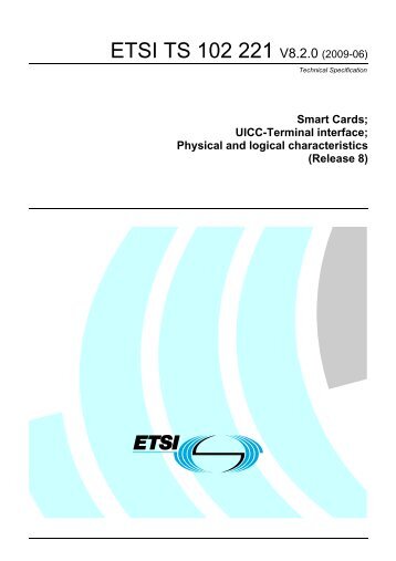 TS 102 221 - V8.2.0 - Smart Cards; UICC-Terminal interface - ETSI