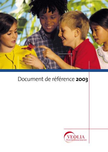 Document de rÃ©fÃ©rence 2003 - Veolia Finance - Veolia Environnement