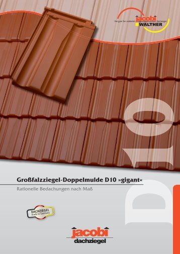 GroÃfalzziegel-Doppelmulde D10 Â»gigantÂ« - Jacobi Tonwerke GmbH