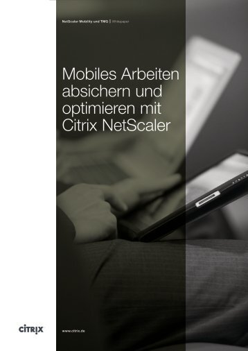 Mobiles Arbeiten absichern und optimieren mit Citrix NetScaler