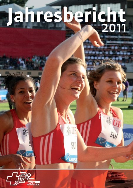 de_jahresbericht_2011_WEB[1].pdf - Swiss Athletics