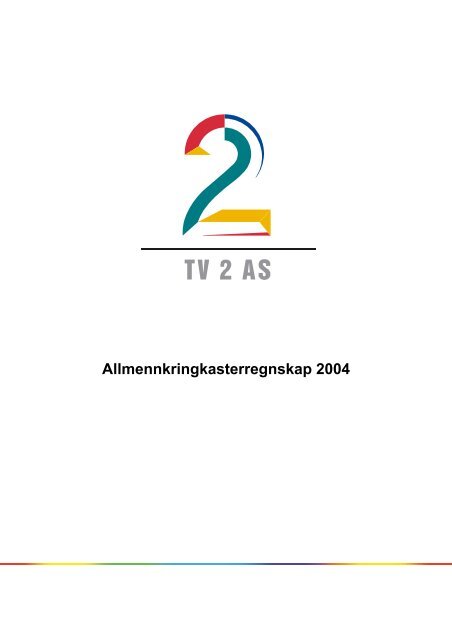 Allmennkringkasterregnskap 2004 - Tv2