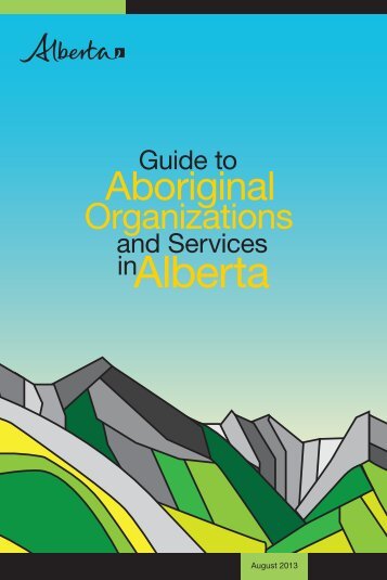 Guide to Aboriginal Organizations and Services in Alberta
