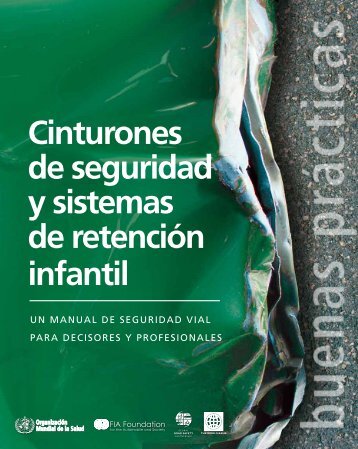 Cinturones de seguridad y sistemas de retenciÃ³n ... - libdoc.who.int