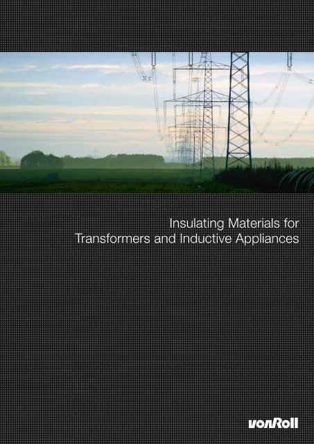 Insulating Materials for Transformers and Inductive ... - Von Roll