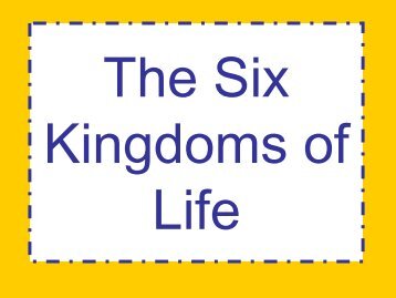 The Six Kingdoms of Life