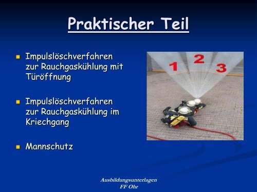 Das Hohlstrahlrohr - der Freiwilligen Feuerwehr Ohr