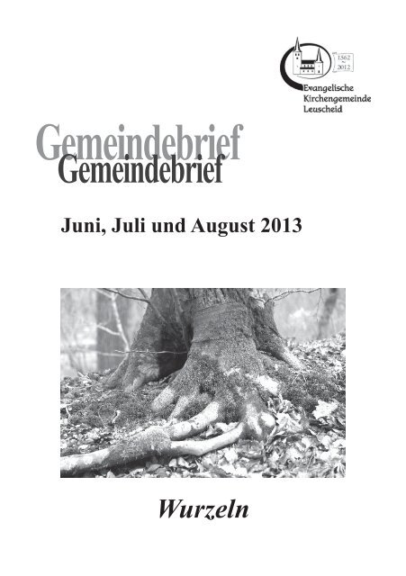 Gemeindebrief Leuscheid Juni bis August 2013.indd - ekheld.de