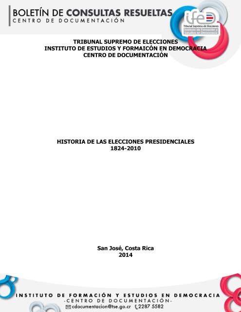 Historia electoral, presidentes - Tribunal Supremo de Elecciones