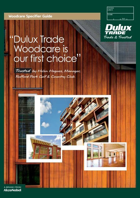 â Dulux Trade Woodcare is our first choiceâ
