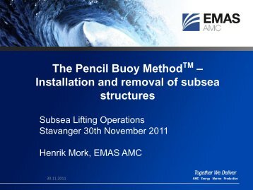 The Pencil Buoy Method TM â Installation and removal of subsea ...
