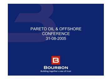 PARETO OIL & OFFSHORE CONFERENCE 31-08-2005 - Bourbon