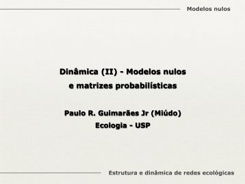 Modelos nulos - Paulo R. GuimarÃ£es Jr.