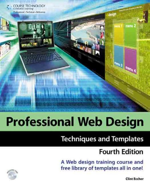 Professional Web Design: Techniques and Templates, Fourth Edition