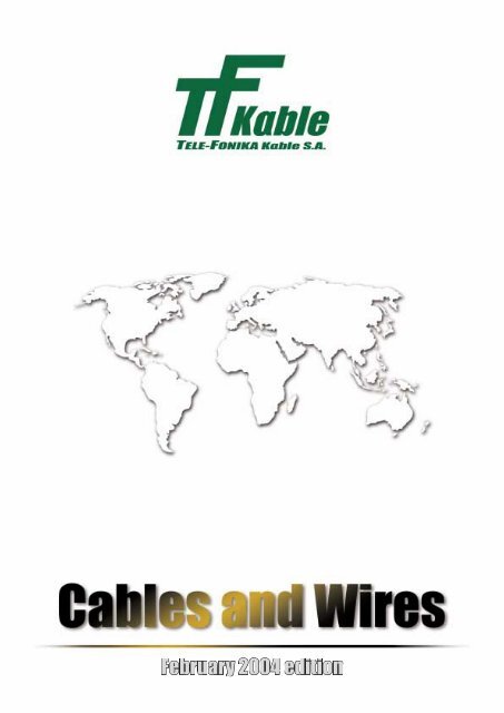 production range comprises - TELE-FONIKA Kable GmbH Central ...