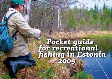 Pocket guide for recreational fishing in Estonia 2009 Pocket guide ...