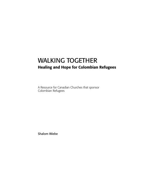 Walking together: Healing and hope for Colombian refugees