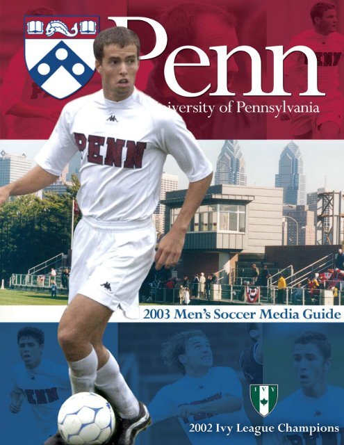 2003 Men's Soccer Media Guide - University of Penn Athletics