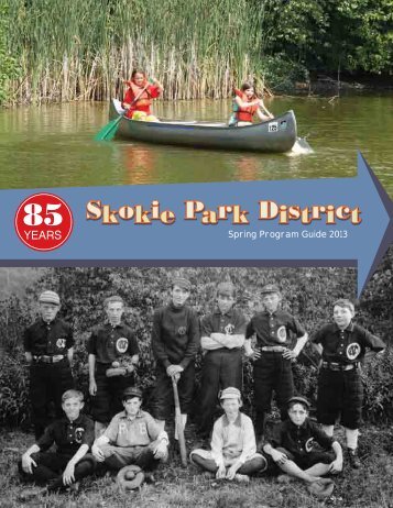 Spring Program Guide 2013 - Skokie Park District