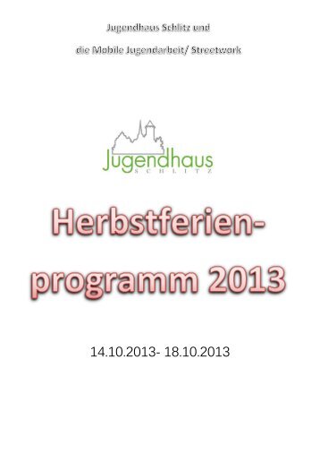 Herbstferienprogramm 2013 - Jugendhaus Schlitz