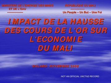 MINISTERE DES MINES REPUBLIQUE DU MALI DE L ... - Unctad XI