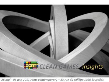 CLEAN GAMES-â insights - roots contemporary