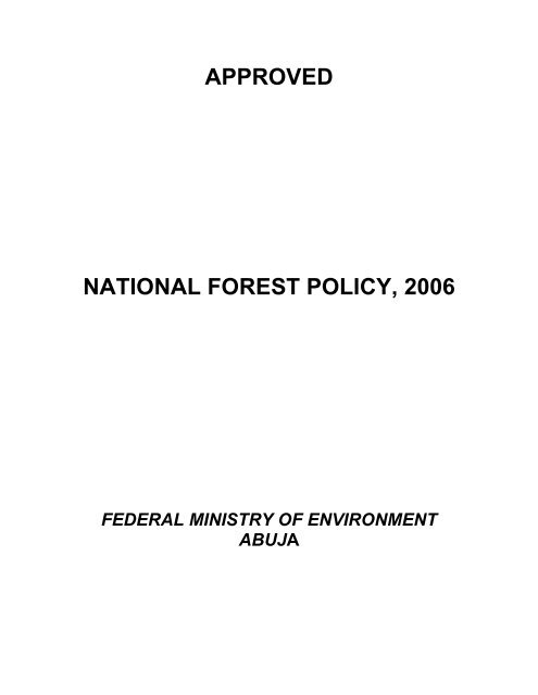APPROVED NATIONAL FOREST POLICY, 2006 - FAO