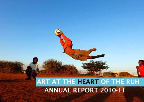 art at the heart of the ruh annual report 2010-11 - Royal United ...