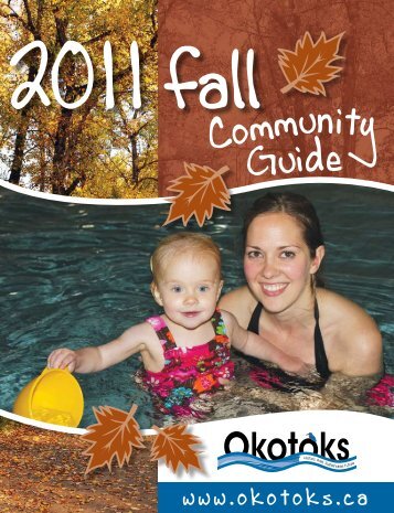 2011 Fall Community Guide - Town of Okotoks