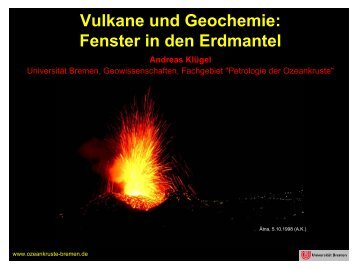 Vulkane und Geochemie: Fenster in den Erdmantel