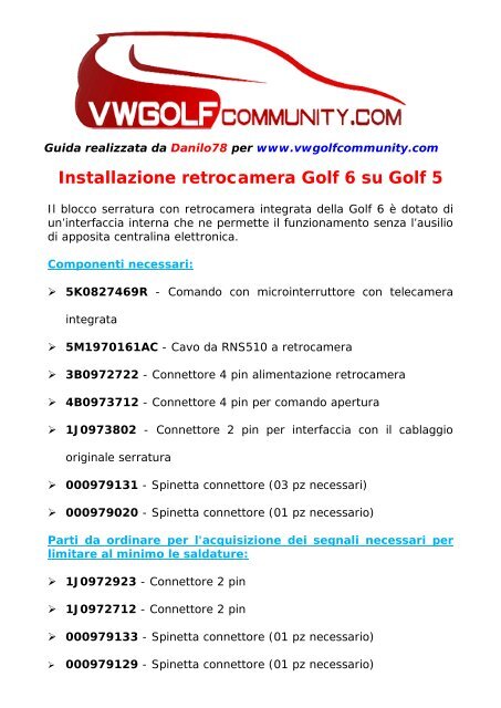 Installazione retrocamera Golf 6 su Golf 5 - VW Golf Community