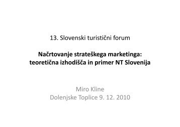 13. Slovenski turistični forum Načrtovanje strateškega marketinga ...