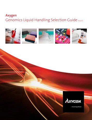 Genomics Liquid Handling Selection Guide Issue 1 - Corning ...