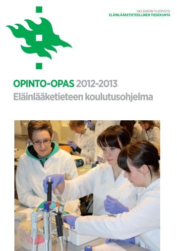 ElÃ¤inlÃ¤Ã¤ketieteen koulutusohjelma, OPINTO-OPAS 2012-2013