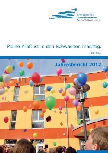 Jahresbericht 2012 - Evangelisches Diakonissenhaus Berlin Teltow ...