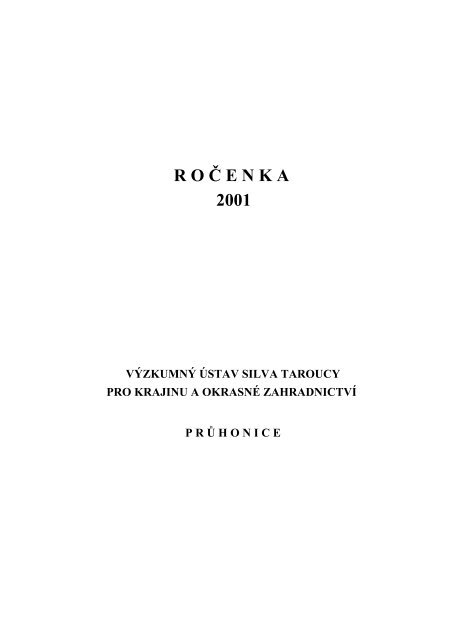 RoÄenka 2001 - vÃºkoz - VÃ½zkumnÃ½ Ãºstav Silva Taroucy pro krajinu a ...