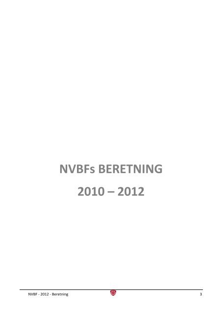 Beretning 2010-2012 - Norges Volleyballforbund