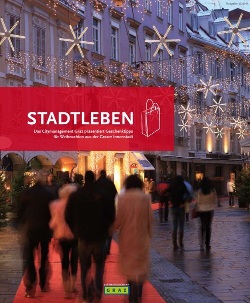 Stadtleben Magazin: 3. Ausgabe 2010 - Graz Tourismus