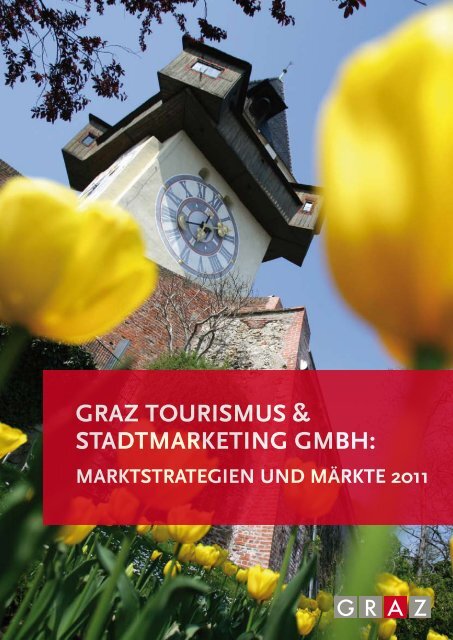 Marketingplan 2011 - Graz Tourismus