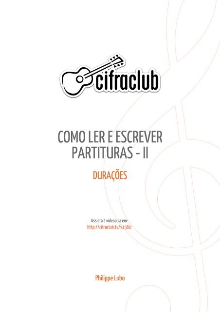 COMO LER E ESCREVER PARTITURAS - II - Cifra Club