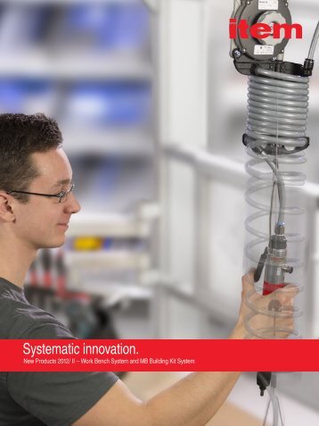Systematic innovation. - item Industrietechnik GmbH