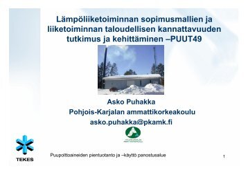 Lämpöliiketoiminta, Asko Puhakka, Pohjois-Karjalan ...