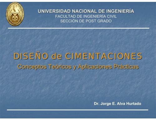 DiseÃ±o de Cimentaciones - Dr. Ing. Jorge Elias Alva Hurtado