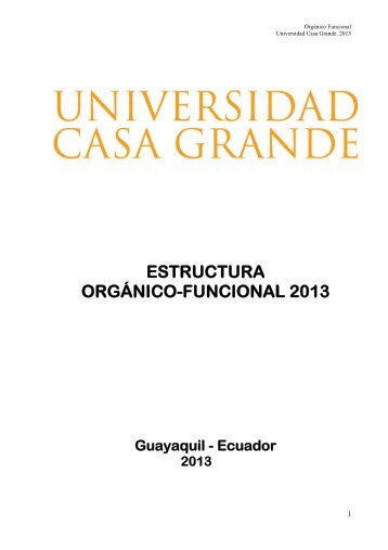 estructura orgánico-funcional 2013 - Universidad Casa Grande